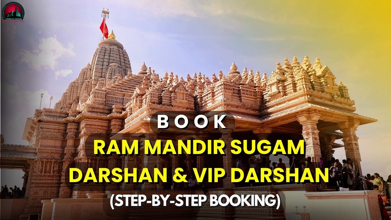Book Ram​‍​‌‍​‍‌ Mandir Sugam Darshan & VIP Darshan-Complete Guide (Step-by-Step Booking, Differences, Tips & Travel Support)